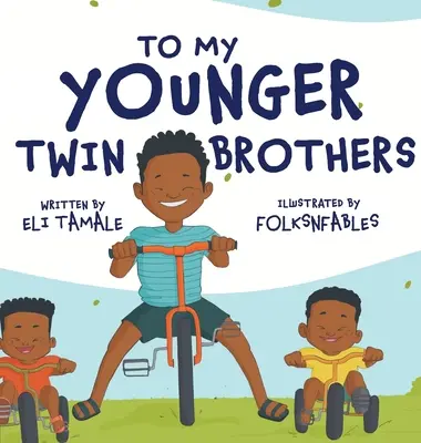 Fiatalabb ikertestvéreimnek - To My Younger Twin Brothers