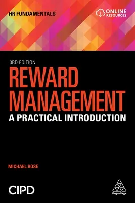 Jutalmazásmenedzsment: Gyakorlati bevezetés - Reward Management: A Practical Introduction