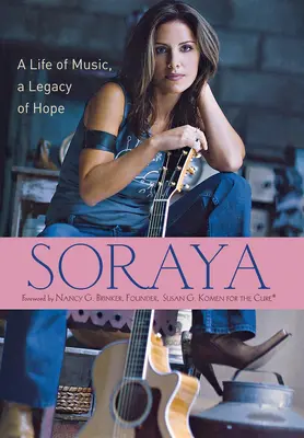 Soraya: A zene élete, a remény öröksége - Soraya: A Life of Music, a Legacy of Hope