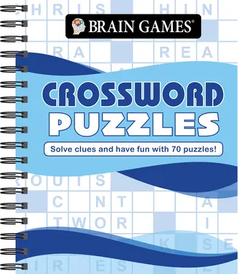 Agyjátékok - Keresztrejtvények (Hullámok): Oldd meg a feladványokat és szórakozz 70 rejtvényen! - Brain Games - Crossword Puzzles (Waves): Solve Clues and Have Fun with 70 Puzzles!