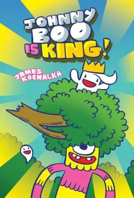 Johnny Boo a király (Johnny Boo 9. könyv) - Johnny Boo Is King (Johnny Boo Book 9)