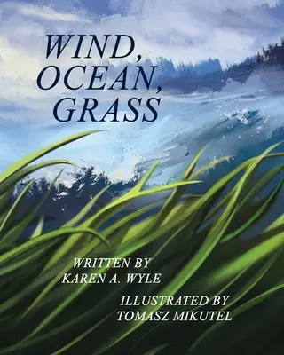 Szél, óceán, fű - Wind, Ocean, Grass