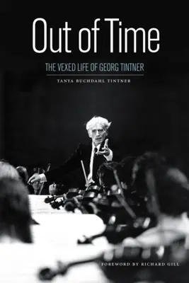 Az időn kívül: Georg Tintner vészterhes élete - Out of Time: The Vexed Life of Georg Tintner