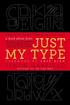 Csak az én típusom: A Book about Fonts - Just My Type: A Book about Fonts