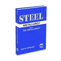 Acélkohászat a nem fémkohászok számára - Steel Metallurgy for the Non-Metallurgist