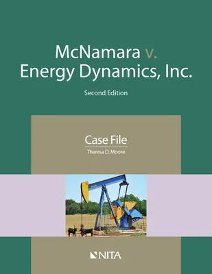 McNamara kontra Energy Dynamics, Inc.: McNamara kontra McNamara kontra McNamara kontra McNamara: Case File - McNamara v. Energy Dynamics, Inc.: Case File