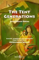 Sátoros nemzedékek - Palesztin versek - Tent Generations - Palestinian Poems