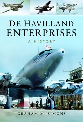 de Havilland Enterprises: Havilland Havilland Corporation: A History - de Havilland Enterprises: A History