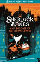 Sherlock Bones és a koronaékszerek ügye - Sherlock Bones and the Case of the Crown Jewels