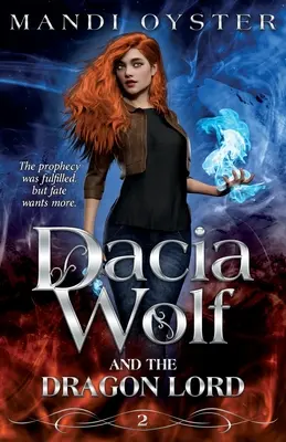 Dacia Wolf & a Sárkányúr - Dacia Wolf & the Dragon Lord