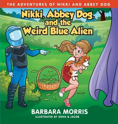 Nikki, Abbey Dog és a furcsa kék idegen - Nikki, Abbey Dog and the Weird Blue Alien