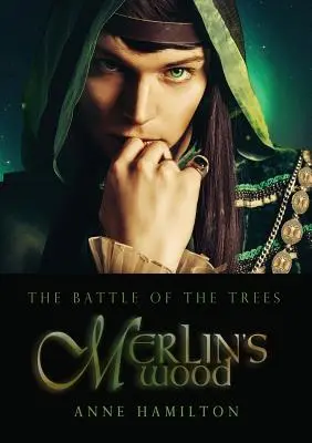 Merlin erdeje: A fák csatája 1 - Merlin's Wood: Battle of the Trees 1