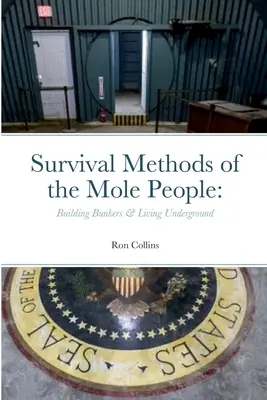 A vakondok népének túlélési módszerei: Bunkerek építése és föld alatti élet - Survival Methods of the Mole People: Building Bunkers & Living Underground