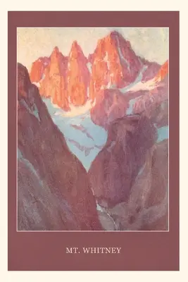 A Vintage Journal Mt. Whitney - The Vintage Journal Mt. Whitney