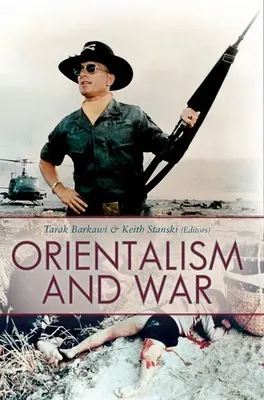 Orientalizmus és háború - Orientalism and War