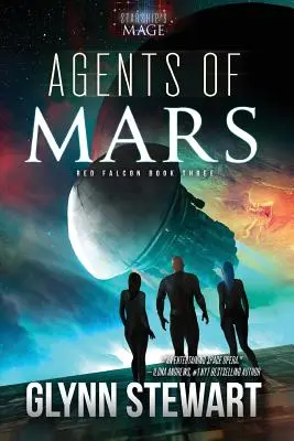 A Mars ügynökei: A Starship's Mage Universe Novel: A Mars: A Starship's Mage Universe Novel - Agents of Mars: A Starship's Mage Universe Novel