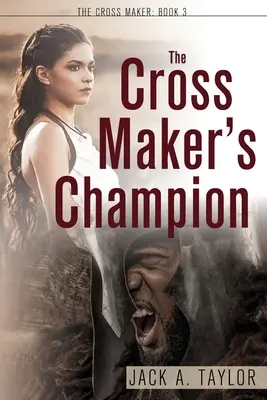 A keresztkészítő bajnoka - The Cross Maker's Champion
