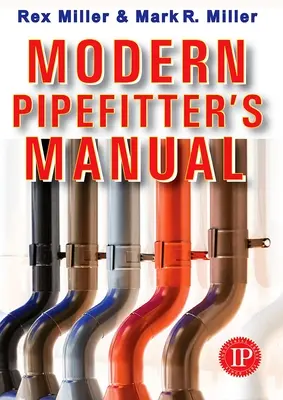 Modern csőszerelő kézikönyv - Modern Pipefitter's Manual