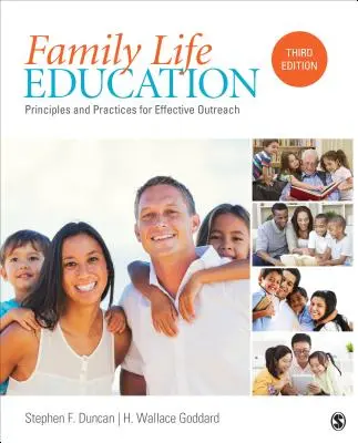 Családi életre nevelés: A hatékony ismeretterjesztés alapelvei és gyakorlatai - Family Life Education: Principles and Practices for Effective Outreach