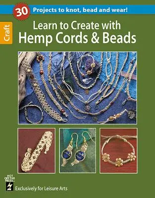 Naučte se tvořit s konopím, šňůra, & korálky - Learn to Create with Hemp, Cord, & Beads