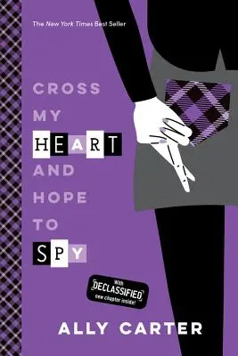 Szívemet keresztbe teszem, és remélem, hogy kémkedni fogok. - Cross My Heart and Hope to Spy