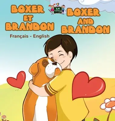 Boxer et Brandon Boxer és Brandon: Francia Angol Kétnyelvű kiadás - Boxer et Brandon Boxer and Brandon: French English Bilingual Edition