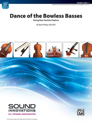 A vonó nélküli basszusok tánca: A String Bass Section Feature, karmester kotta és alkatrészek - Dance of the Bowless Basses: A String Bass Section Feature, Conductor Score & Parts