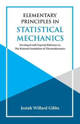 A statisztikai mechanika elemi alapjai - Elementary Principles in Statistical Mechanics