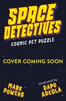 Űrdetektívek: Cosmic Pet Puzzle - Space Detectives: Cosmic Pet Puzzle