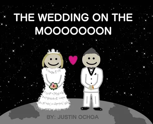 The Wedding on the Mooooooon