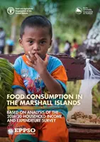 Élelmiszer-fogyasztás a Marshall-szigeteken - a 2019/20-as háztartási jövedelem- és kiadási felmérés elemzése alapján. - Food consumption in the Marshall Islands - based on analysis of the 2019/20 Household Income and Expenditure Survey