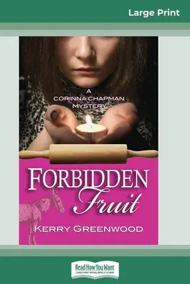 Tiltott gyümölcs: A Corinna Chapman Mystery (16pt Large Print Edition) - Forbidden Fruit: A Corinna Chapman Mystery (16pt Large Print Edition)