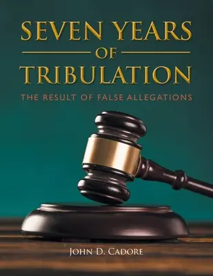 A nyomorúság hét éve - Seven Years Of Tribulation