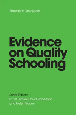 A MINŐSÉGI ISKOLÁZÁSRA VONATKOZÓ TÉNYEK - EVIDENCE on QUALITY SCHOOLING