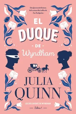 Duque de Wyndham, El (1. könyv a 2. könyvből) - Duque de Wyndham, El (Book 1 of 2)