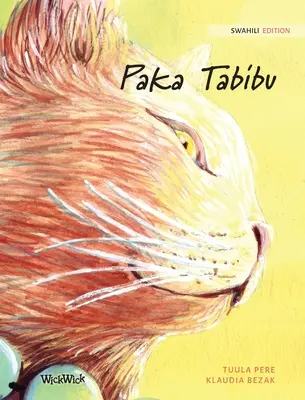 Paka Tabibu: A gyógyító macska szuahéli kiadása - Paka Tabibu: Swahili Edition of The Healer Cat