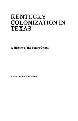 Kentucky gyarmatosítása Texasban - Kentucky Colonization in Texas