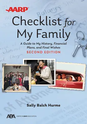 Aba/AARP ellenőrzőlista a családom számára: Útmutató a történetemhez, pénzügyi terveimhez és utolsó kívánságaimhoz - Aba/AARP Checklist for My Family: A Guide to My History, Financial Plans, and Final Wishes