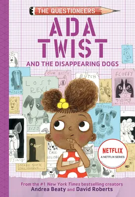 Ada Twist és az eltűnt kutyák: (A kérdezők könyve #5) - Ada Twist and the Disappearing Dogs: (The Questioneers Book #5)