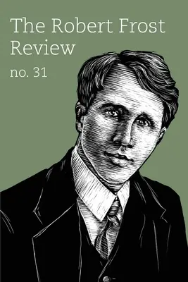 Robert Frost felülvizsgálata: Frost: 31. szám - Robert Frost Review: Issue 31