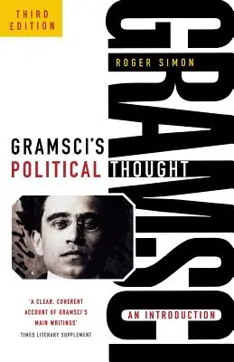 Gramsci politikai gondolkodása: Bevezetés (átdolgozott) - Gramsci's Political Thought: An Introduction (Revised)