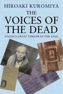 A halottak hangjai: Sztálin nagy terrorja az 1930-as években - The Voices of the Dead: Stalin's Great Terror in the 1930s