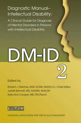 Diagnosztikai kézikönyv - Értelmi fogyatékosság: Klinikai útmutató a diagnózishoz (DM-Id-2) - Diagnostic Manual - Intellectual Disability: A Clinical Guide for Diagnosis (DM-Id-2)