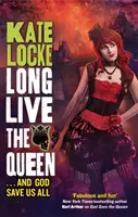 Éljen soká a királynő - A halhatatlan birodalom 3. könyve - Long Live the Queen - Book 3 of the Immortal Empire