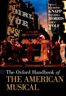 Az amerikai musical Oxford Handbook of the American Musical - The Oxford Handbook of the American Musical