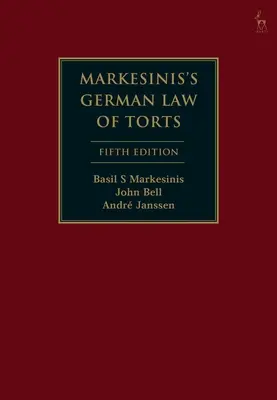 Markesinis német kártérítési joga - Markesinis's German Law of Torts