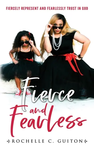 Fierce and Fearless