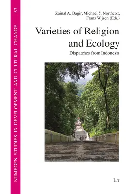 A vallás és az ökológia változatai: Küldetések Indonéziából - Varieties of Religion and Ecology: Dispatches from Indonesia