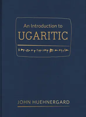 Bevezetés az ugarit nyelvbe - An Introduction to Ugaritic