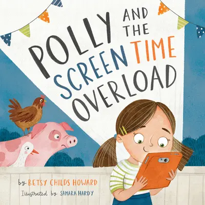 Polly és a képernyőidő-túlterhelés - Polly and the Screen Time Overload